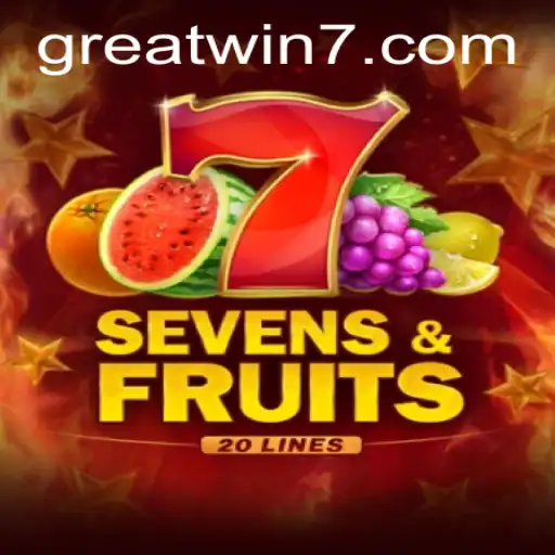 Experience the Thrill of SevensFruits20 with a GreatWin Strategy